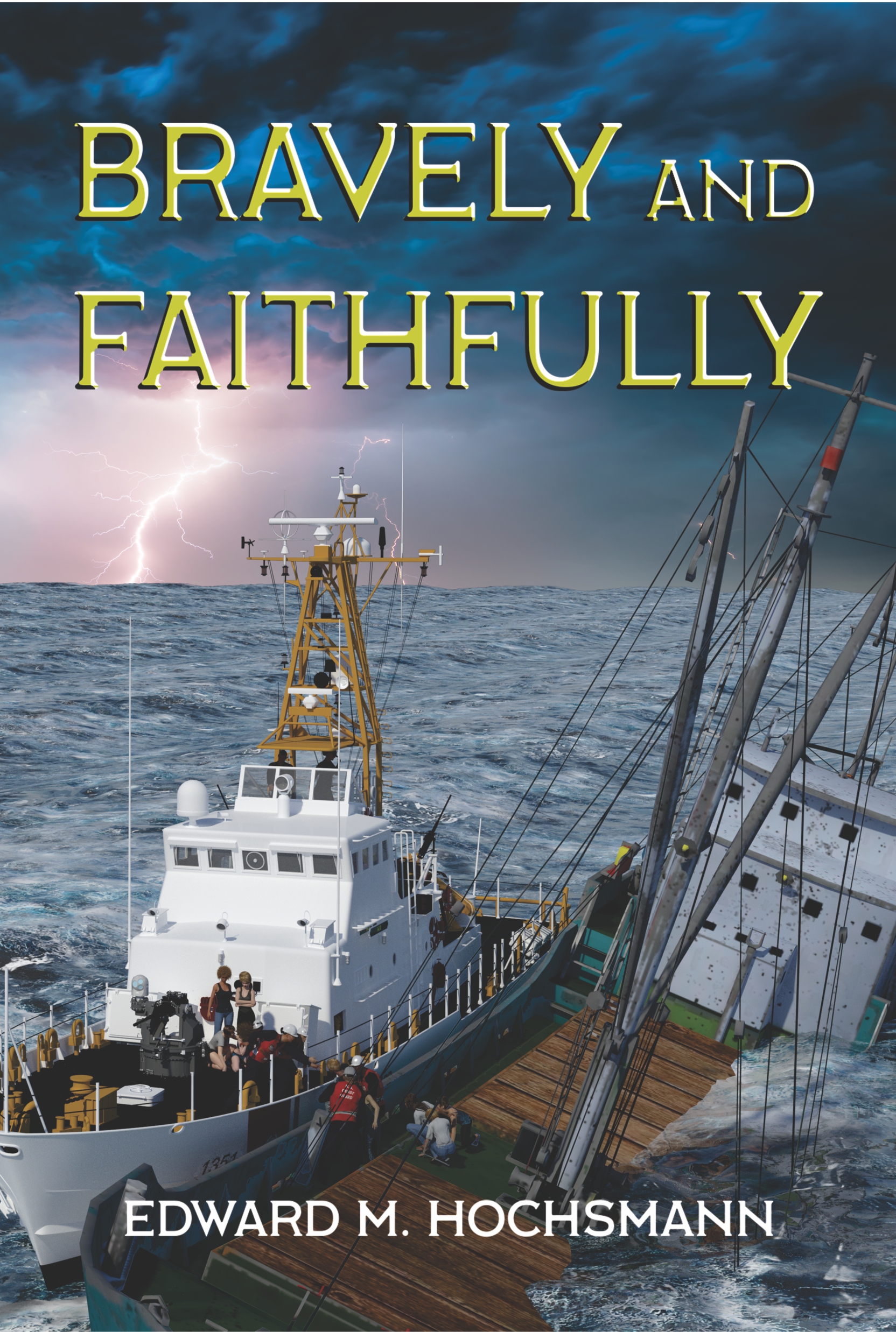 Front cover of Bravely and Faithfully, showing USCGC Kauai rescuing freed human trafficking victims from the sinking freighter Miho Dujam